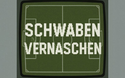 Schwaben vernaschen II.